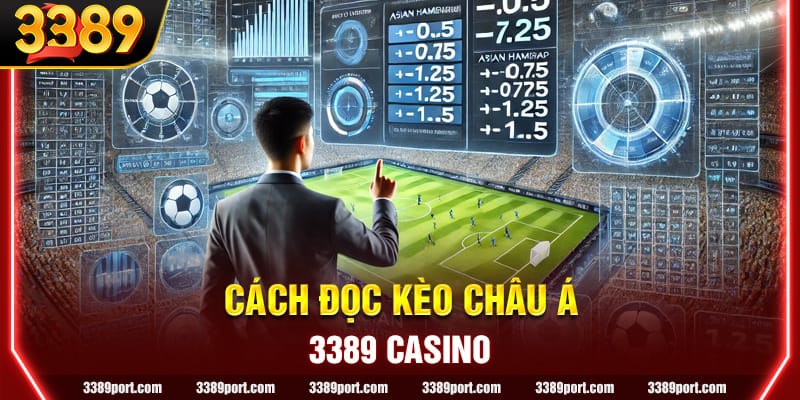 Cách đọc kèo chi tiết đối với dạng tỷ lệ châu Á