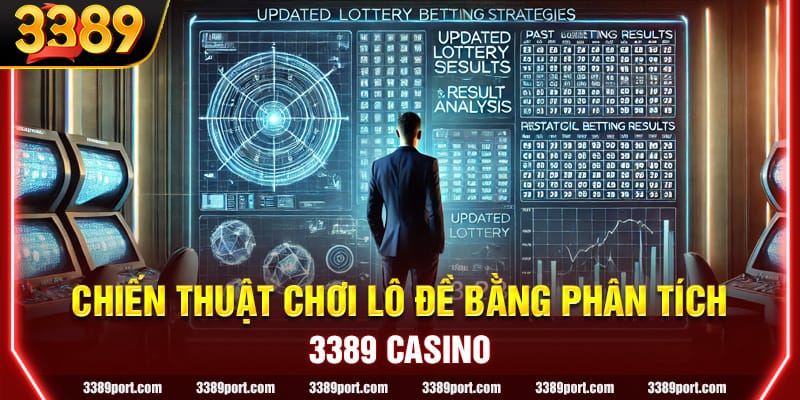 Cập nhật các chiến thuật chơi lô đề dựa trên việc phân tích kết quả