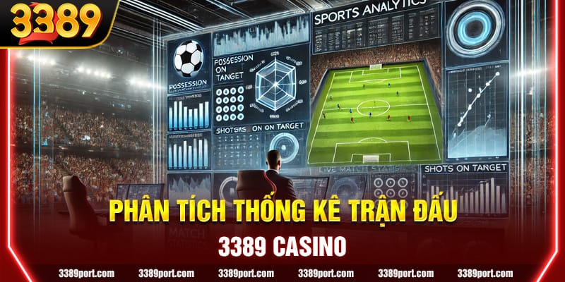 Thống kê trận đấu tạo cái nhìn tổng quan về kết quả